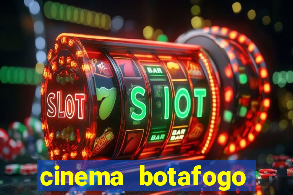 cinema botafogo praia shopping